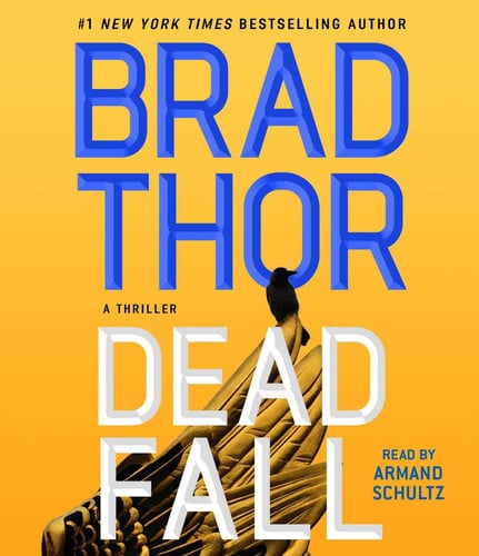Dead Fall: A Thriller (Scot Harvath) by Thor, Brad