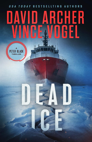 Dead Ice A Peter Black Thriller by David Archer