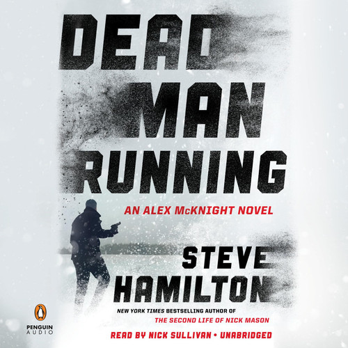 Dead Man Running (An Alex McKnight Thriller) by Hamilton, Steve