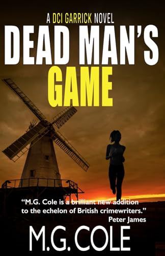 DEAD MAN'S GAME: A gripping UK Murder Mystery (DCI Garrick Crime Thrillers Book 4) by Cole, M.G.