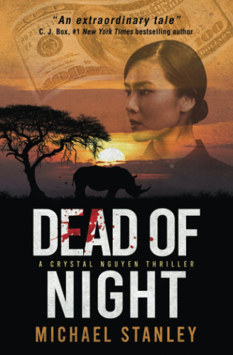 Dead of Night A Crystal Nguyễn Thriller by Michael Stanley