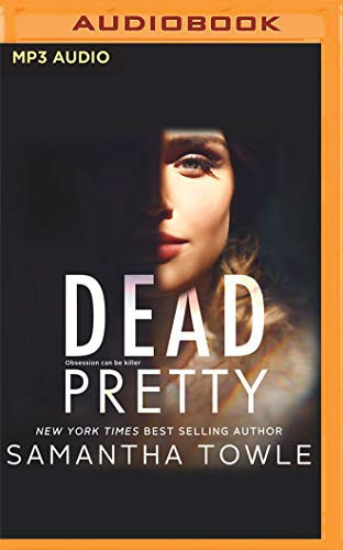 Dead Pretty by Towle, Samantha