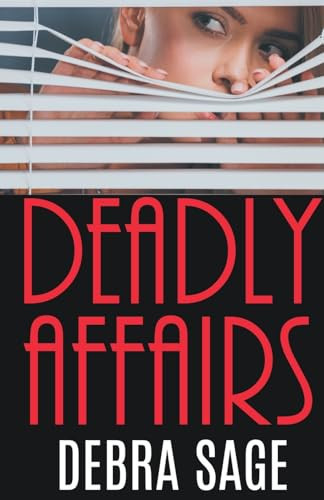 Deadly Affairs by Debra Sage