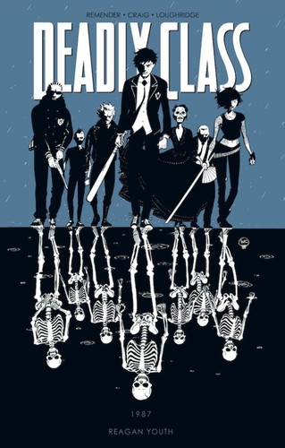 Deadly Class, Vol. 1 by Rick Remender
