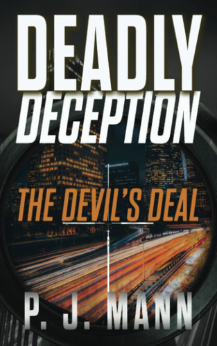 Deadly Deception The Devil's Deal by P. J. Mann