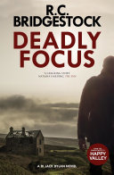 Deadly Focus by R.C. Bridgestock
