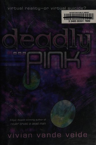 Deadly pink by Vivian Vande Velde