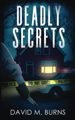 Deadly Secrets by Burns LCSW-R, David M.