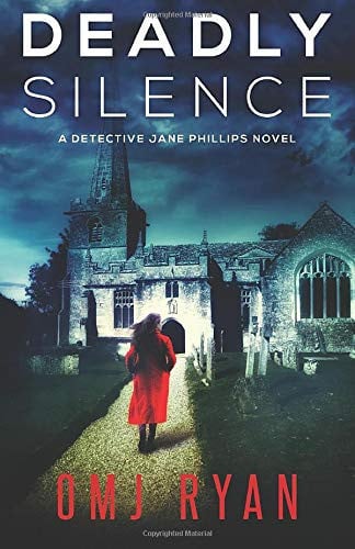 Deadly Silence: A gripping serial killer thriller (Detective Jane Phillips) by Ryan, OMJ