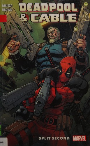 Deadpool & Cable by Fabian Nicieza