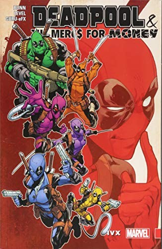 Deadpool & the Mercs for money by Cullen Bunn