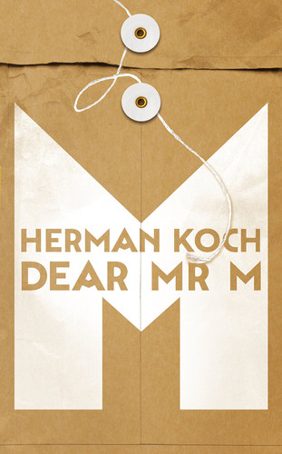 Dear Mr M by Herman Koch