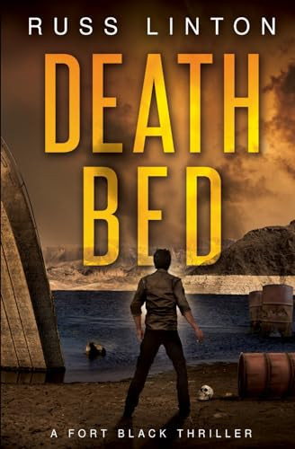 Death Bed (Fort Black Thriller) by Linton, Russ