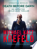 Death Before Dawn: An Inspector Cecilie Mars Thriller by Michael Katz Krefeld