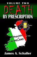 Death by Prescription by James A. Schaller