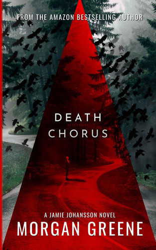 Death Chorus: A Chilling Scandinavian Crime Thriller (DI Jamie Johansson) by Greene, Morgan