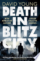 Death in Blitz City by David Young