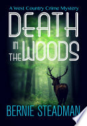 Death in the Woods by Bernie Steadman