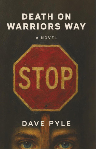 Death on Warriors Way by Dave Pyle