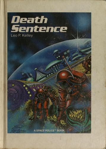 Death sentence by Leo P. Kelley