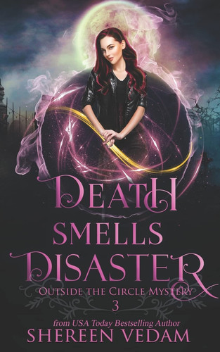 Death Smells Disaster Light Urban Fantasy Mystery Novel by Shereen Vedam