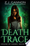 Death Trace by Zoe Cannon