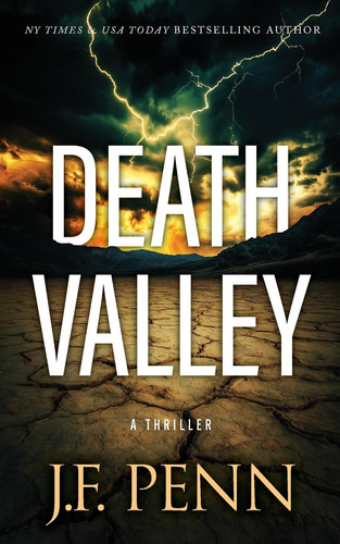 Death Valley A Thriller by J. F. Penn
