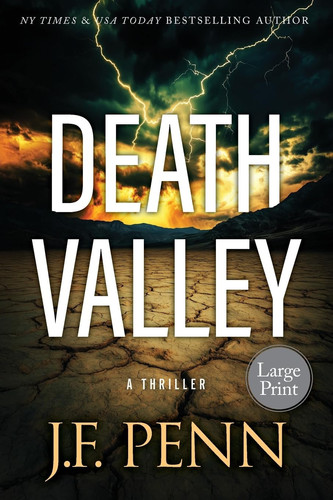 Death Valley Large Print A Thriller by J. F. Penn