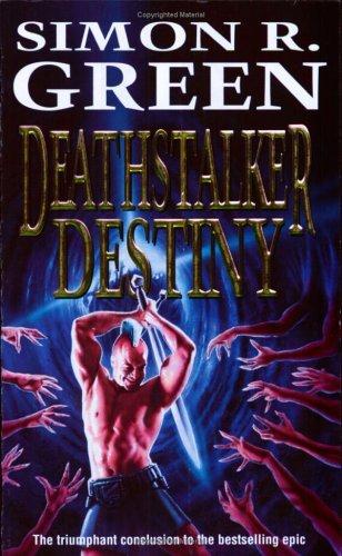 Deathstalker Destiny by Simon R. Green