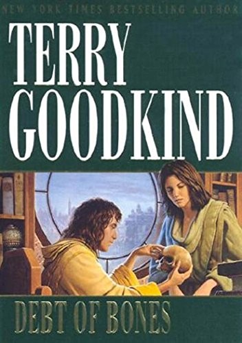 Debt of Bones (Sword of Truth Prequel Novel) by Terry Goodkind