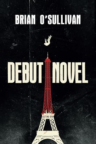 Debut Novel by BRIAN. O'SULLIVAN