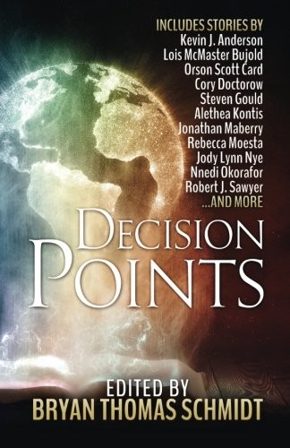 Decision Points by Bryan Thomas Schmidt