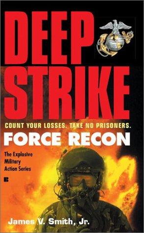 Deep strike by James V. Smith