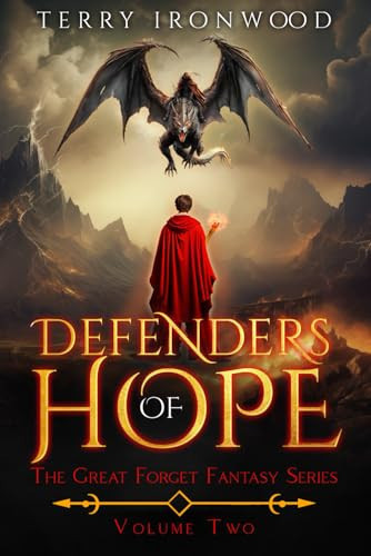 Defenders of Hope: The Great Forget Fantasy Series Volume Two by Ironwood, Terry