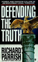 Defending the Truth by Richard Parrish