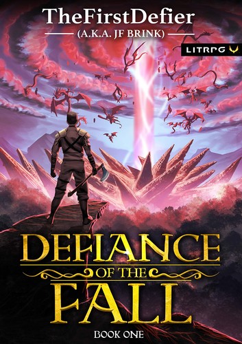Defiance of the Fall by J. F. Brink