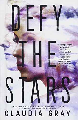 Defy the Stars by Claudia Gray