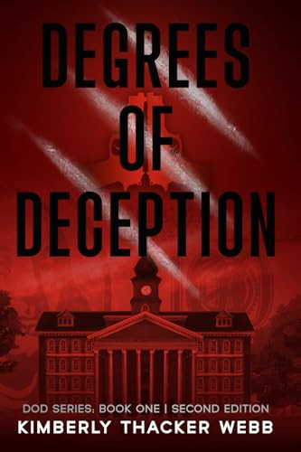 Degrees of Deception by Kimberly Thacker Webb