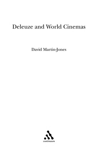 Deleuze and world cinemas by David Martin-Jones