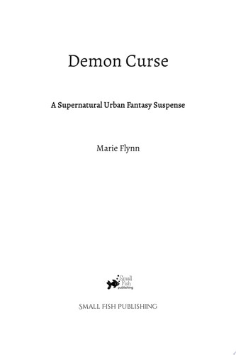Demon Curse A Supernatural Urban Fantasy Suspense by Marie Flynn