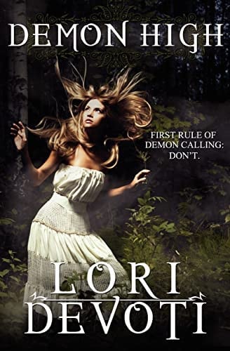 Demon High Young Adult Urban Fantasy by Lori Devoti