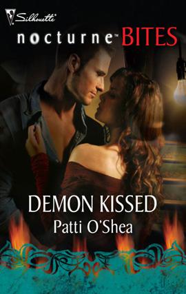 Demon Kissed by Patti O'Shea