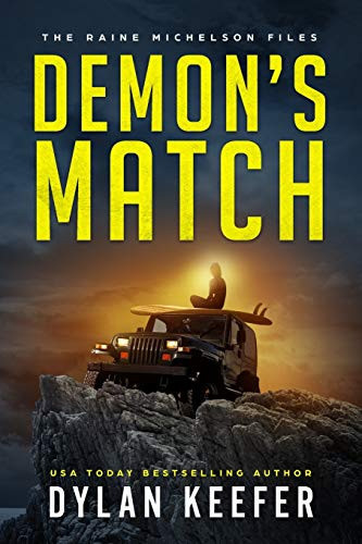Demon's Match A Crime Thriller Novel by DYLAN. KEEFER