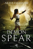 Demon Spear by Araya Evermore