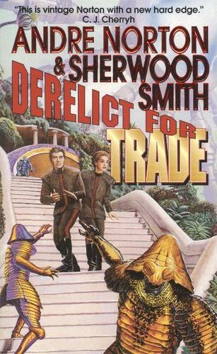 Derelict for Trade by Andre Norton