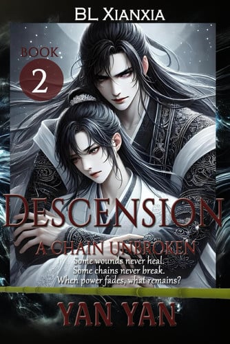 Descension (BL Xianxia Fantasy Romance): Book 2 by Yan, Yan
