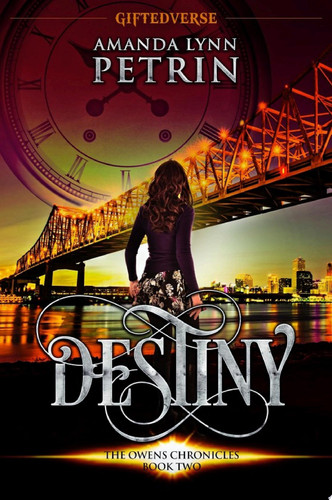 Destiny A Young Adult Paranormal Fantasy Series by Amanda Lynn Petrin