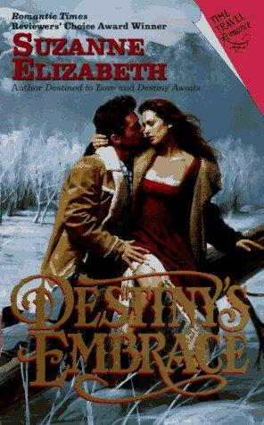 Destiny's Embrace by Suzanne Elizabeth