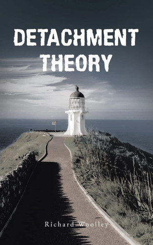 Detachment Theory by Richard Woolley