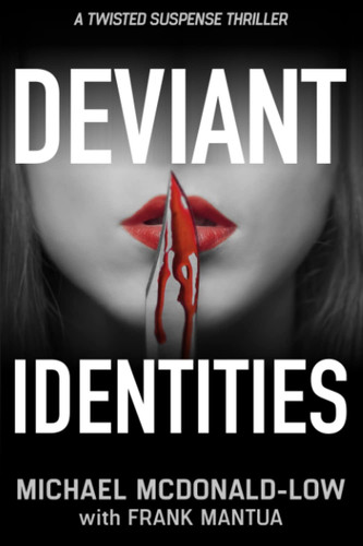 DEVIANT IDENTITIES by McDonald-Low, Michael